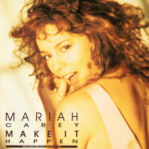 Mariah Carey – Make It Happen