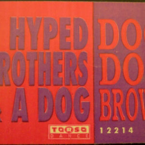 2 Hyped Brothers & A Dog – Doo Doo Brown