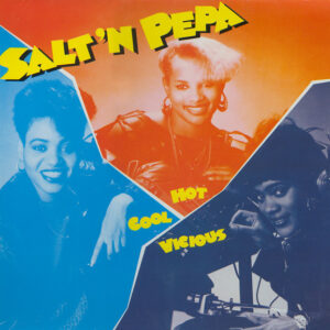 Salt 'N' Pepa – Hot, Cool & Vicious