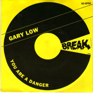 Gary Low – You Are A Danger
