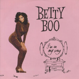 Betty Boo – I'm On My Way