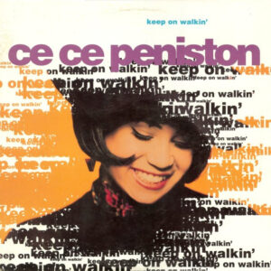 Ce Ce Peniston – Keep On Walkin'