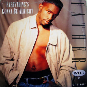 Father MC – Everything's Gonna Be Alright
