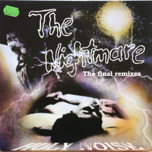 Holy Noise – The Nightmare (The Final Remixes)
