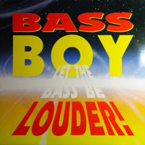 Bass Boy – Let The Bass Be Louder!