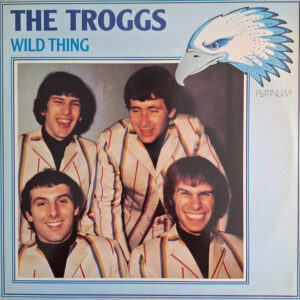 The Troggs – Wild Thing