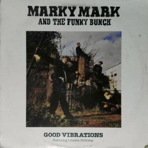 Marky Mark And The Funky Bunch, Loleatta Holloway – Good Vibrations