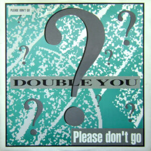 Double You – Please Don't Go