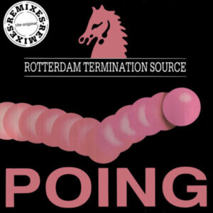 Rotterdam Termination Source – Poing (The Original Remixes)