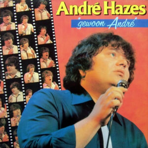 André Hazes – Gewoon André