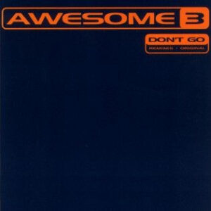 Awesome 3 – Don't Go