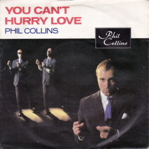 Phil Collins – You Can't Hurry Love