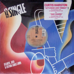 Curtis Hairston – Let's Make Love Tonight / Take Charge
