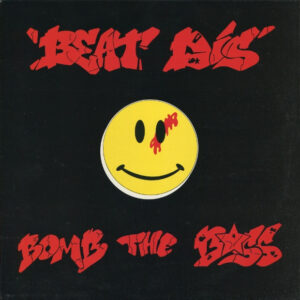 Bomb The Bass – Beat Dis