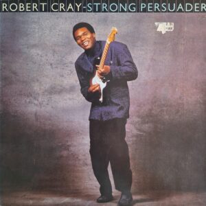 Robert Cray – Strong Persuader
