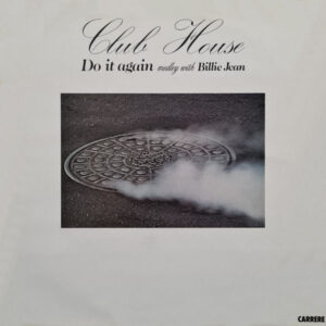Club House – Do It Again (Medley With Billie Jean)