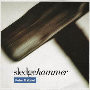 Peter Gabriel – Sledgehammer