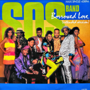 The S.O.S. Band – Borrowed Love (Extended Version)
