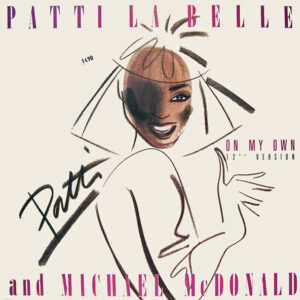 Patti LaBelle And Michael McDonald – On My Own