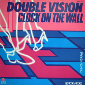 Double Vision – Clock On The Wall
