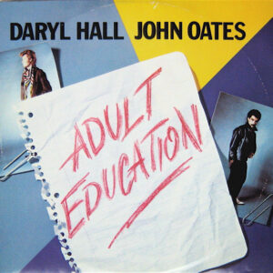 Daryl Hall & John Oates – Adult Education