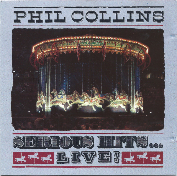 Phil Collins – Serious Hits...Live!