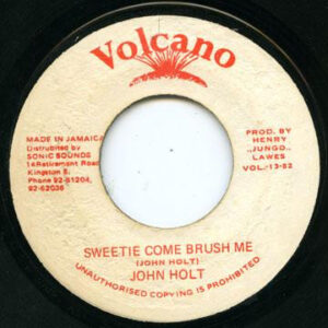 John Holt – Sweetie Come Brush Me