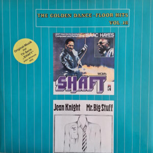 Isaac Hayes / Jean Knight – Theme From Shaft / Mr. Big Stuff