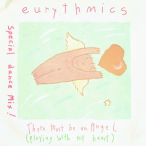 Eurythmics – There Must Be An Angel (Playing With My Heart) (Special Dance Mix !)