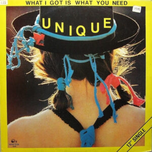 Unique – What I Got Is What You Need