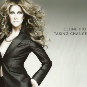 Céline Dion – Taking Chances