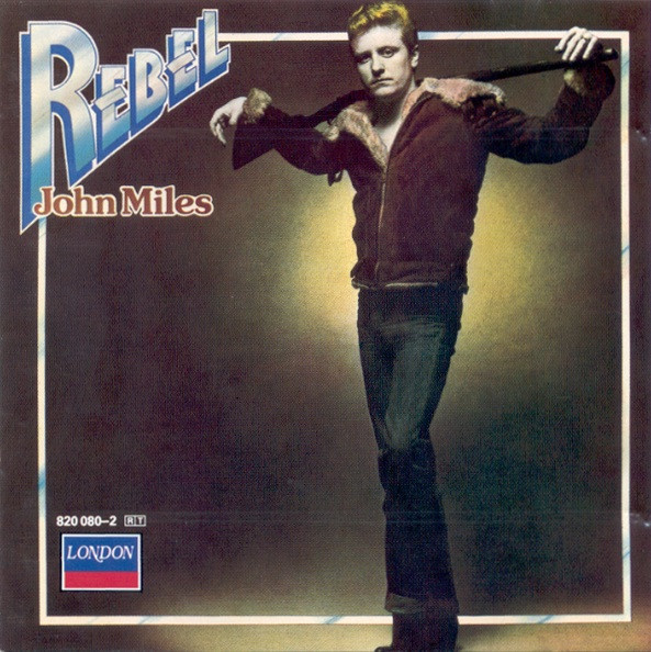 John Miles – Rebel