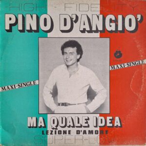 Pino D'Angiò – Ma Quale Idea