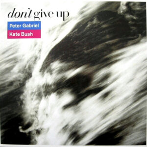 Peter Gabriel & Kate Bush – Don't Give Up