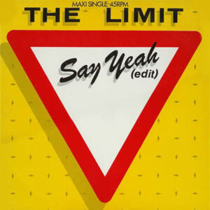 The Limit (2) – Say Yeah (Edit)