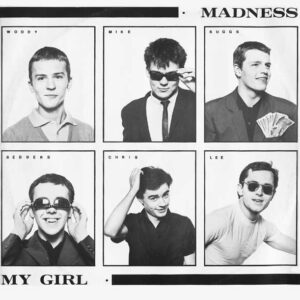Madness – My Girl