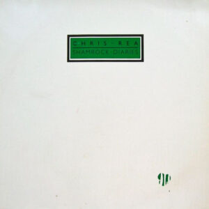 Chris Rea – Shamrock Diaries