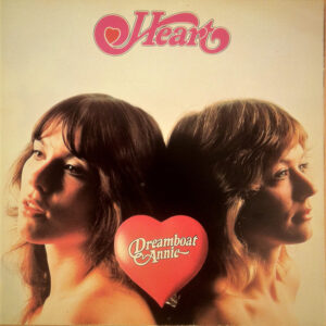 Heart – Dreamboat Annie